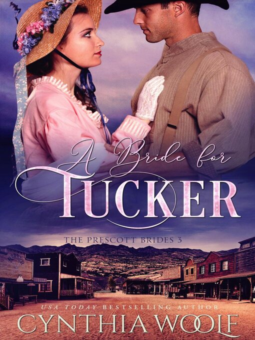Title details for A Bride for Tucker by Cynthia Woolf - Available